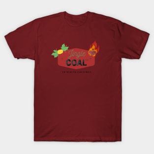 Jingle Coal ™ T-Shirt